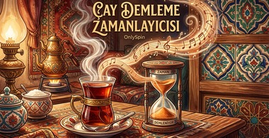 ÇayDemlemeZamanlayıcısı — OnlySpin sabır ve ritim oyunu
